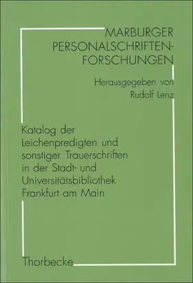  Katalog der Leichenpredigten und sonstiger Trauerschriften in der Stadt- und Universitätsbibliothek Frankfurt am Main | Buch |  Sack Fachmedien