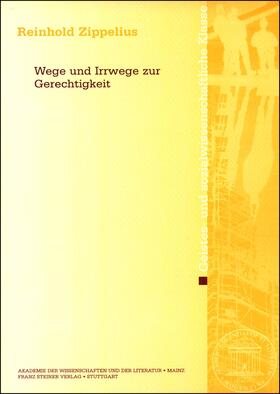 Zippelius |  Wege und Irrwege zur Gerechtigkeit | Buch |  Sack Fachmedien