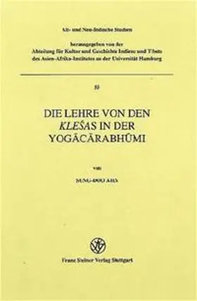 Ahn |  Die Lehre von den Klesas in der Yogacarabhumi | Buch |  Sack Fachmedien