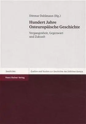 Dahlmann |  Hundert Jahre Osteuropäische Geschichte | Buch |  Sack Fachmedien