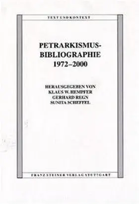 Hempfer / Regn / Scheffel |  Petrarkismus-Bibliographie 1972-2000 | Buch |  Sack Fachmedien