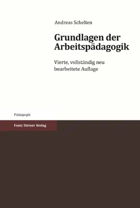 Schelten |  Grundlagen der Arbeitspädagogik | Buch |  Sack Fachmedien