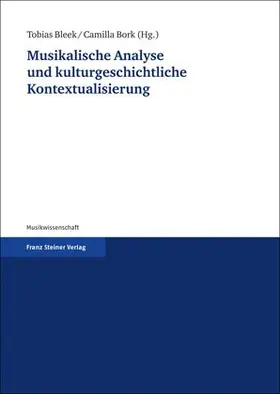 Bleek / Bork |  Musikalische Analyse und kulturgeschichtliche Kontextualisierung | Buch |  Sack Fachmedien