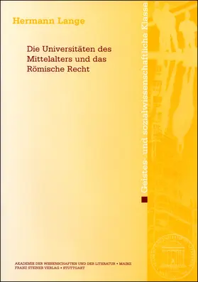 Lange |  Die Universitäten des Mittelalters und das Römische Recht | Buch |  Sack Fachmedien