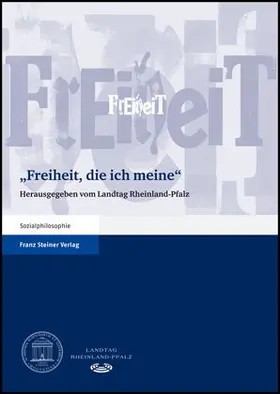 Landtag Rheinland Pfalz |  "Freiheit, die ich meine" | Buch |  Sack Fachmedien