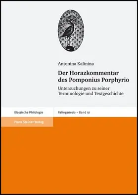 Kalinina |  Der Horazkommentar des Pomponius Porphyrio | Buch |  Sack Fachmedien