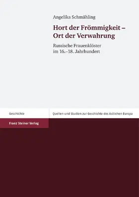 Schmähling |  Hort der Frömmigkeit – Ort der Verwahrung | Buch |  Sack Fachmedien