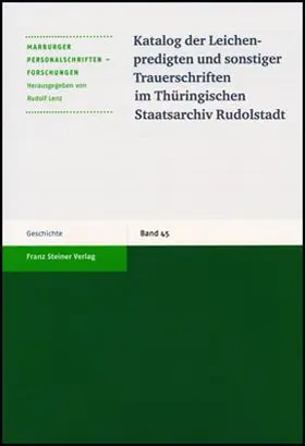  Katalog der Leichenpredigten und sonstiger Trauerschriften im Thüringischen Staatsarchiv Rudolstadt | Buch |  Sack Fachmedien