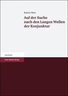 Metz |  Auf der Suche nach den Langen Wellen der Konjunktur | Buch |  Sack Fachmedien