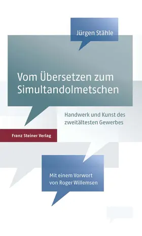 Stähle |  Vom Übersetzen zum Simultandolmetschen | Buch |  Sack Fachmedien