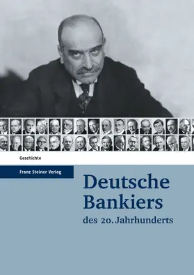 Institut für bankhistorische Forschung e.V. / Beckers / Pohl |  Deutsche Bankiers des 20. Jahrhunderts | eBook | Sack Fachmedien