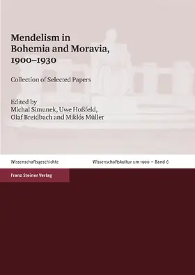 Simunek / Hoßfeld / Breidbach |  Mendelism in Bohemia and Moravia, 1900–1930 | Buch |  Sack Fachmedien