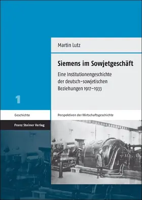 Lutz |  Siemens im Sowjetgeschäft | Buch |  Sack Fachmedien