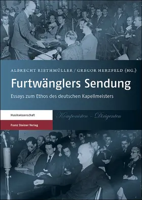 Riethmüller / Herzfeld | Furtwänglers Sendung | Buch | 978-3-515-10095-3 | sack.de