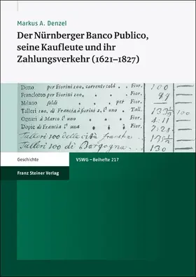 Denzel |  Der Nürnberger Banco Publico, seine Kaufleute und ihr Zahlungsverkehr (1621–1827) | Buch |  Sack Fachmedien