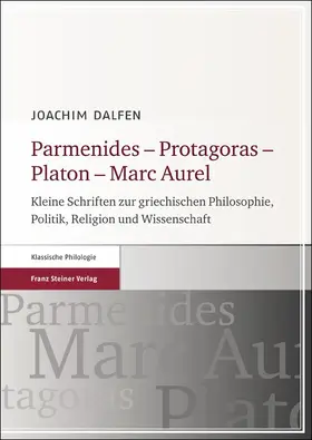 Dalfen |  Parmenides – Protagoras – Platon – Marc Aurel | Buch |  Sack Fachmedien