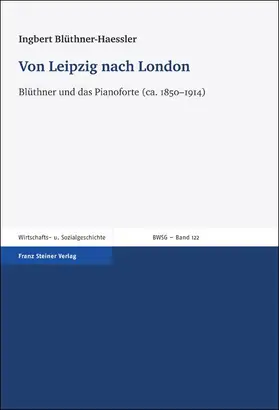 Blüthner-Haessler |  Von Leipzig nach London | Buch |  Sack Fachmedien