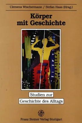 Wischermann / Haas |  Körper und Geschichte | eBook | Sack Fachmedien