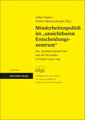 Gonda / Spannenberger |  Minderheitenpolitik im "unsichtbaren Entscheidungszentrum" | Buch |  Sack Fachmedien