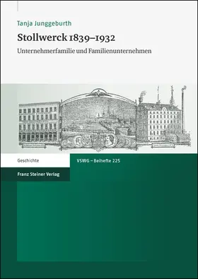 Junggeburth |  Stollwerck 1839–1932 | Buch |  Sack Fachmedien
