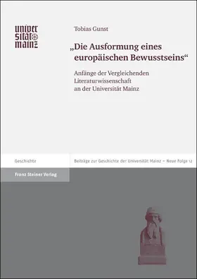 Gunst |  "Die Ausformung eines europäischen Bewusstseins" | eBook | Sack Fachmedien