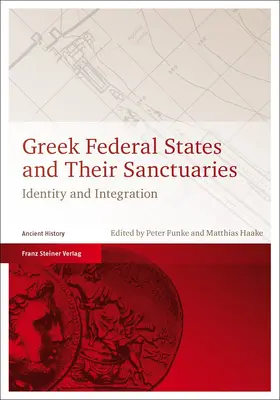 Funke / Haake |  Greek Federal States and Their Sanctuaries | eBook | Sack Fachmedien