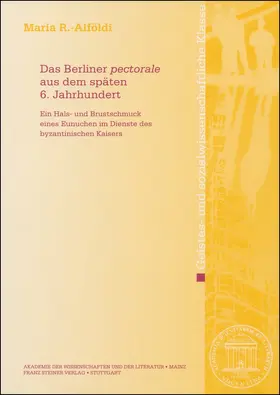 R.-Alföldi |  Das Berliner "pectorale" aus dem späten 6. Jahrhundert | Buch |  Sack Fachmedien