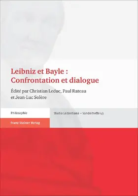 Leduc / Rateau / Solère | Leibniz et Bayle : Confrontation et dialogue | Buch | 978-3-515-10638-2 | sack.de