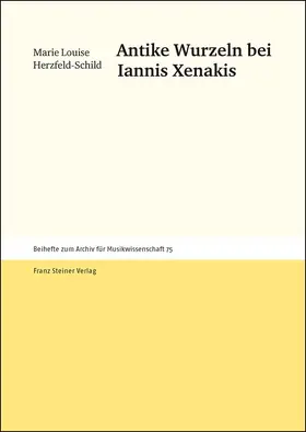 Herzfeld-Schild |  Antike Wurzeln bei Iannis Xenakis | eBook | Sack Fachmedien