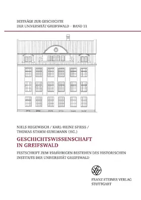 Hegewisch / Spieß / Stamm-Kuhlmann |  Geschichtswissenschaft in Greifswald | eBook | Sack Fachmedien