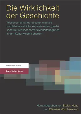 Haas / Wischermann |  Die Wirklichkeit der Geschichte | eBook | Sack Fachmedien