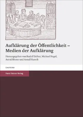 Stöber / Nagel / Blome |  Aufklärung der Öffentlichkeit – Medien der Aufklärung | Buch |  Sack Fachmedien