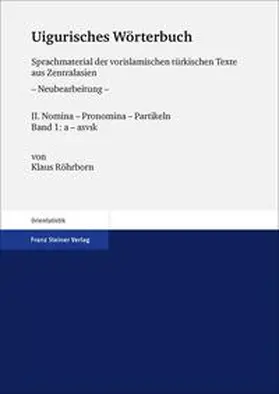 Röhrborn |  Uigurisches Wörterbuch. Sprachmaterial der vorislamischen türkischen Texte aus Zentralasien | Buch |  Sack Fachmedien