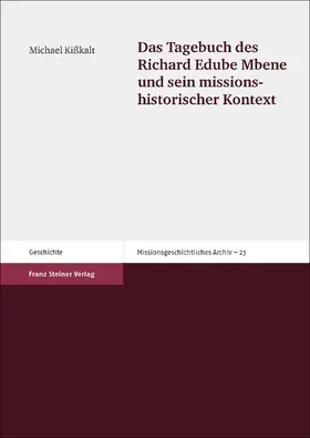 Kißkalt |  Das Tagebuch des Richard Edube Mbene und sein missionshistorischer Kontext | Buch |  Sack Fachmedien