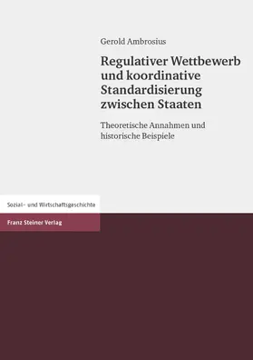 Ambrosius |  Regulativer Wettbewerb und koordinative Standardisierung zwischen Staaten | eBook | Sack Fachmedien