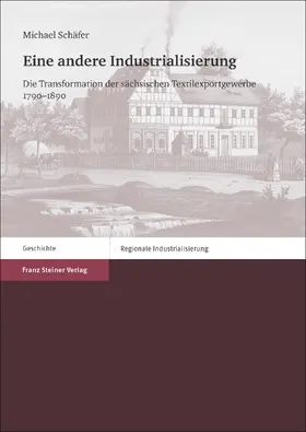 Schäfer |  Eine andere Industrialisierung | Buch |  Sack Fachmedien