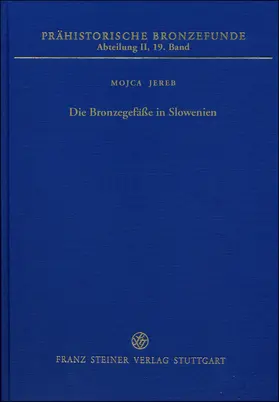 Jereb |  Die Bronzegefäße in Slowenien | Buch |  Sack Fachmedien