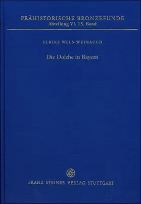 Wels-Weyrauch |  Die Dolche in Bayern | Buch |  Sack Fachmedien