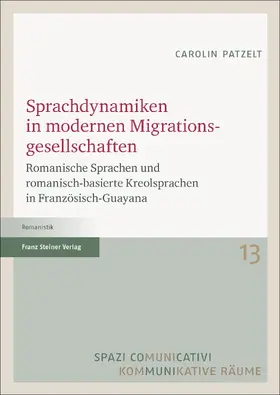 Patzelt |  Sprachdynamiken in modernen Migrationsgesellschaften | Buch |  Sack Fachmedien