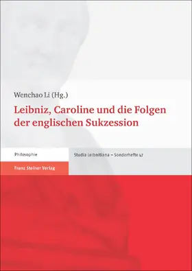Li |  Leibniz, Caroline und die Folgen der englischen Sukzession | eBook | Sack Fachmedien