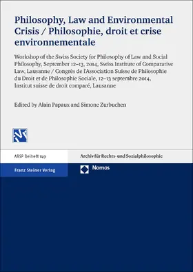 Papaux / Zurbuchen |  Philosophy, Law and Environmental Crisis / Philosophie, droit et crise environnementale | Buch |  Sack Fachmedien