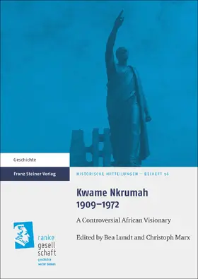 Lundt / Marx |  Kwame Nkrumah 1909–1972 | Buch |  Sack Fachmedien