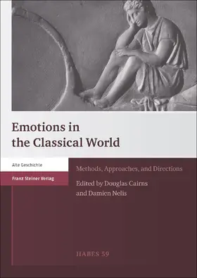 Cairns / Nelis |  Emotions in the Classical World | eBook | Sack Fachmedien