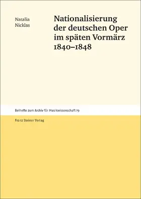 Nicklas |  Nationalisierung der deutschen Oper im späten Vormärz 1840–1848 | eBook | Sack Fachmedien