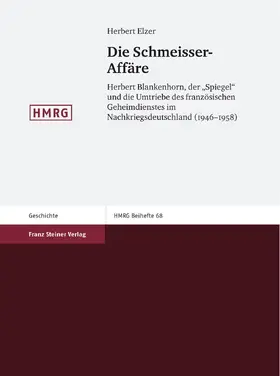 Elzer |  Die Schmeisser-Affäre | eBook | Sack Fachmedien