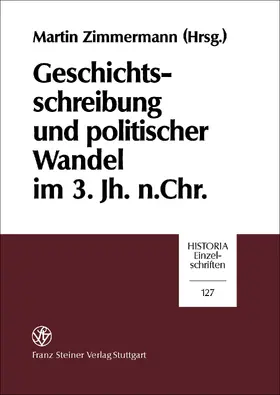 Zimmermann |  Geschichtsschreibung und politischer Wandel im 3. Jh. n. Chr. | eBook | Sack Fachmedien
