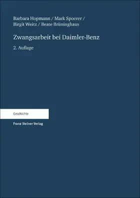 Hopmann / Spoerer / Weitz |  Zwangsarbeit bei Daimler-Benz | Buch |  Sack Fachmedien
