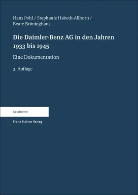 Pohl / Brüninghaus / Habeth-Allhorn |  Die Daimler-Benz AG in den Jahren 1933 bis 1945 | eBook | Sack Fachmedien