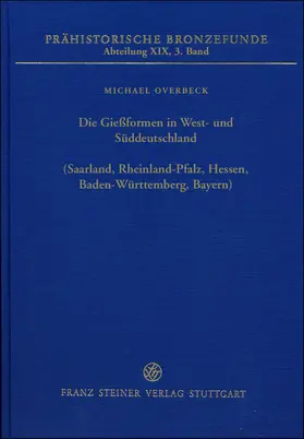 Overbeck / Jockenhövel |  Die Gießformen in West- und Süddeutschland (Saarland, Rheinland-Pfalz, Hessen, Baden-Württemberg, Bayern) | Buch |  Sack Fachmedien