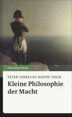 Mayer-Tasch |  Kleine Philosophie der Macht | Buch |  Sack Fachmedien